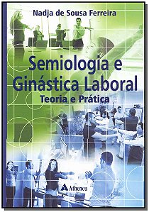 Livro Semiologia e ginástica laboral - Teoria e prática