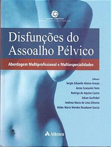 Livro Disfunções do assoalho pélvico: Abordagem multiprof...