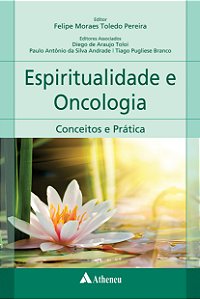 Livro Espiritualidade e oncologia: conceitos e prática