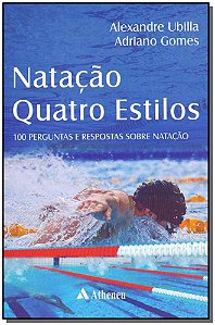 Livro Natação quatro estilos: cem perguntas e respostas s...