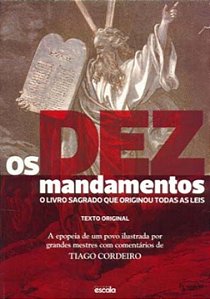 Livro Os Dez Mandamentos: O livro sagrado que originou to...