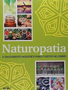 Livro Naturopatia:  Tratamento Holístico Para O Detox Do ...