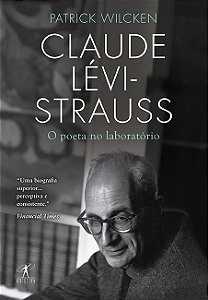 Livro Claude Lévi-Strauss - o poeta no laboratório