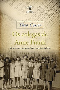 Livro Os colegas de Anne Frank
