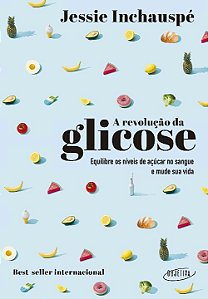 Livro A revolução da glicose: Equilibre os níveis de açúc...
