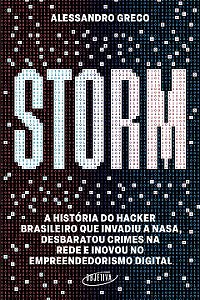 Livro Storm: A história do hacker brasileiro que invadiu ...