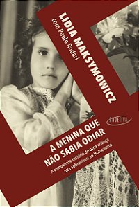 Livro A Menina Que Não Sabia Odiar - A Comovente História...