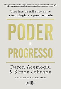Livro Poder E Progresso - Uma Luta De Mil Anos Entre A Te...