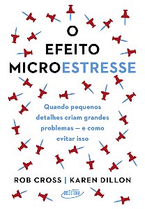 Livro O efeito microestresse: quando pequenos detalhes cr...