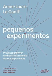 Livro Pequenos experimentos: práticas para viver melhor em um m...