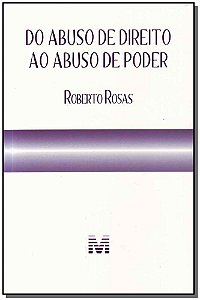 Livro Do abuso de direito ao abuso de poder - 1 ed./2011