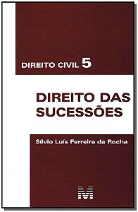 Livro Direito civil 5 - direito das sucessões - 1 ed./201...