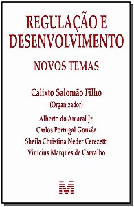 Livro Regulação e desenvolvimento: Novos temas - 1 ed./20...
