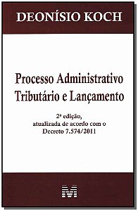 Livro Processo administrativo tributário e lançamento - 2...