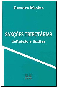 Livro Sanções tributárias: Definição e limites - 1 ed./20...