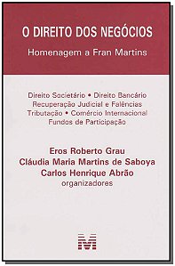 Livro O direito dos negócios - 1 ed./2016: Homenagem a Fr...