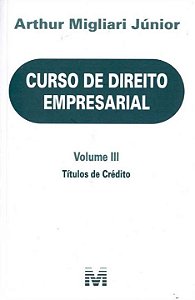 Livro Curso de direito empresarial - Volume III - 1 ed./2...