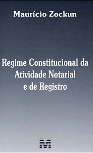 Livro Regime constitucional da atividade notarial e do re...