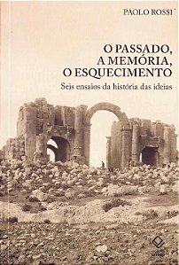 Livro O passado, a memória, o esquecimento: Seis ensaios ...