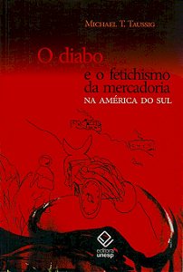 Livro O diabo e o fetichismo da mercadoria na América do ...
