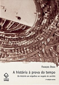Livro A história à prova do tempo - 2ª edição: Da históri...