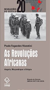 Livro As Revoluções Africanas: Angola, Moçambique e Etióp...