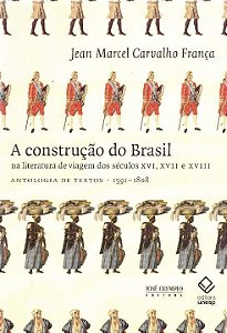 Livro A construção do Brasil na literatura de viagem dos ...