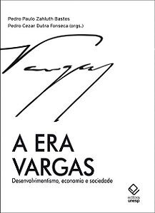 Livro A era Vargas: Desenvolvimentismo, economia e socied...