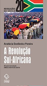 Livro A Revolução Sul-Africana: Classe ou raça, revolução...
