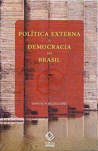 Livro Política externa e democracia no Brasil: Ensaio de ...