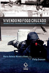Livro Vivendo no fogo cruzado: Moradores de favela, trafi...
