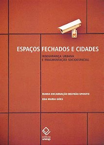 Livro Espaços fechados e cidades: Insegurança urbana e fr...