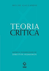 Livro Teoria crítica: Matriz e possibilidade de direitos ...