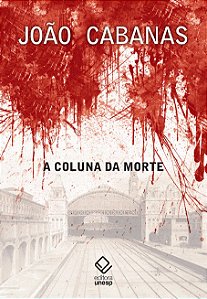 Livro A coluna da morte: Sob o comando do tenente Cabanas
