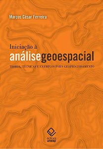 Livro Iniciação à análise geoespacial: Teoria, técnicas e...