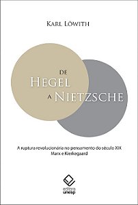 Livro De Hegel a Nietzsche: A ruptura revolucionária no p...