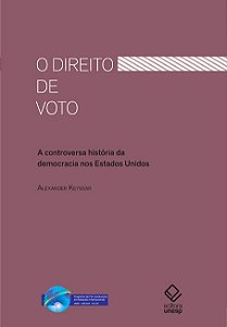Livro O direito de voto: A controversa história da democr...