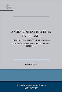 Livro A grande estratégia do Brasil: Discursos, artigos e...
