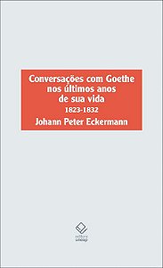 Livro Conversações com Goethe nos últimos anos de sua vid...