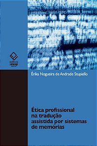 Livro Ética profissional na tradução assistida por sistem...