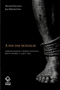 Livro A paz das senzalas: Famílias escravas e tráfico atl...