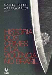 Livro História dos crimes e da violência no Brasil