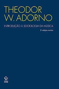 Livro Introdução à sociologia da música - 2ª edição: Doze...