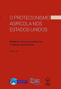 Livro O protecionismo agrícola nos Estados Unidos: Resili...