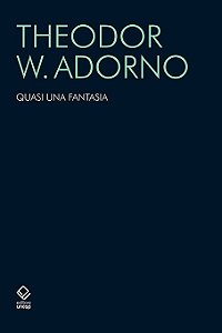 Livro Quasi una fantasia: Escritos musicais II