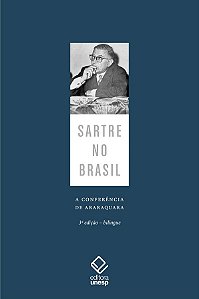 Livro Sartre no Brasil: A conferência de Araraquara – 3ª ...