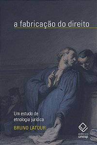 Livro A fabricação do direito: Um estudo de etnologia jur...