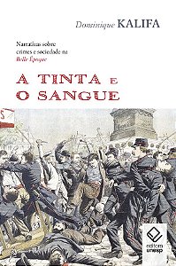 Livro A tinta e o sangue: Narrativas sobre crimes e socie...
