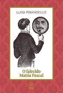 Livro O falecido Mattia Pascal (Volume 8)