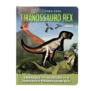 De Dentro Para Fora - Tiranossauro Rex